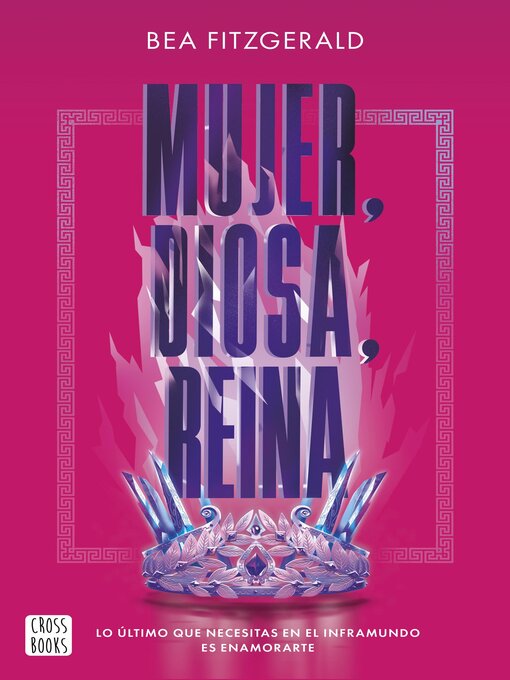 Title details for Mujer, diosa, reina (Edición española) by Bea Fitzgerald - Available